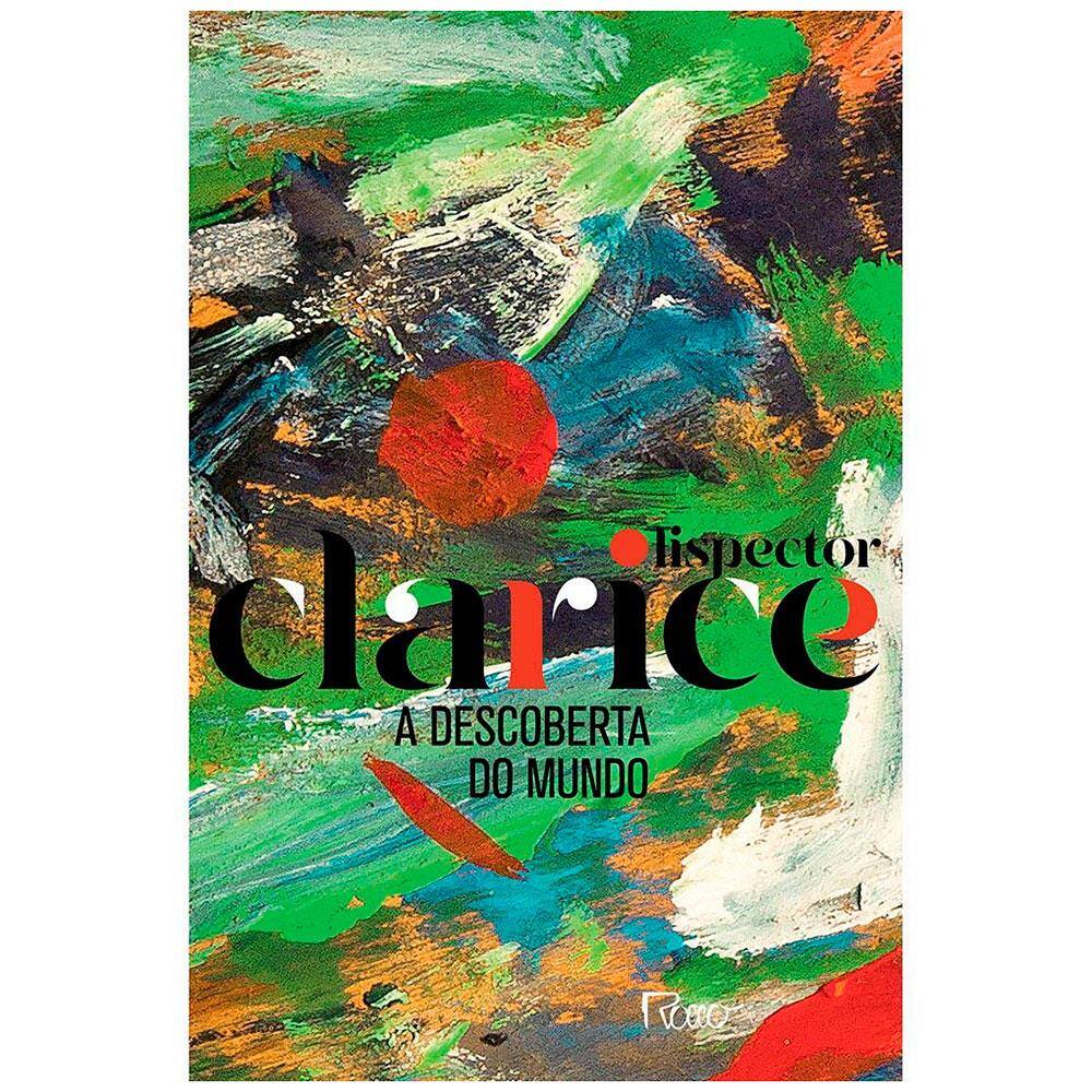 Livro - A Descoberta do Mundo - Clarice Lispector