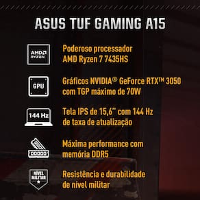 Notebook ASUS TUF Gaming A15 FA506 AMD Ryzen™ 7 7435HS 3.1GHz 8GB RAM 512GB SSD Tela 15.6" 144Hz, KeepOS NVIDIA GeForce RTX 3050