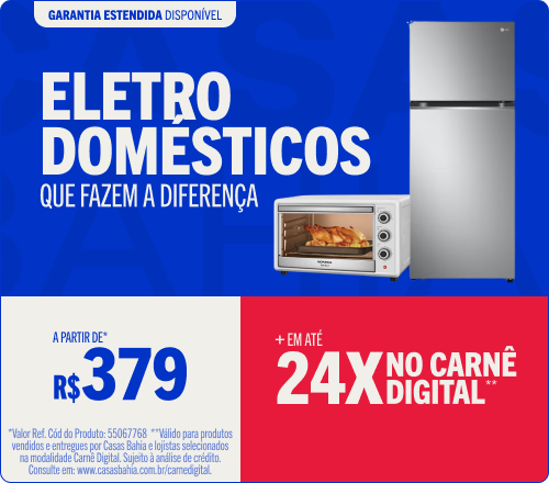 "Eletrodomésticos que fazem a diferença A partir de R$379* + Até 24x no Carnê Digital**"