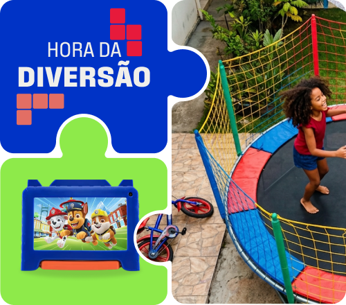 "Hora da Diversão Faça a alegria da criançada  com até 20% de desconto* em até 12x sem juros no cartão Casas Bahia*"