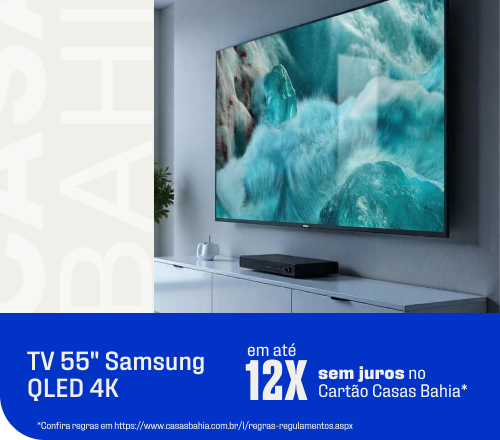 "Samsung Vision AI TV 55"" QLED 4K Em até 12x sem juros no Cartão Casas Bahia* + Frete Grátis Sul e Sudeste**"