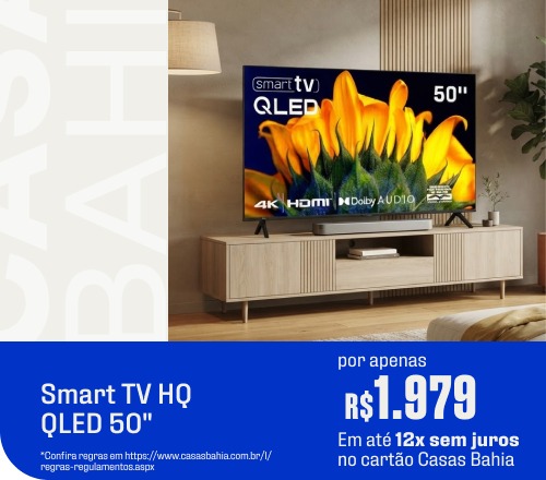 Smart TV HQ QLED 50" por apenas R$1.979,00 em 12x sem juros no cartão Casas Bahia