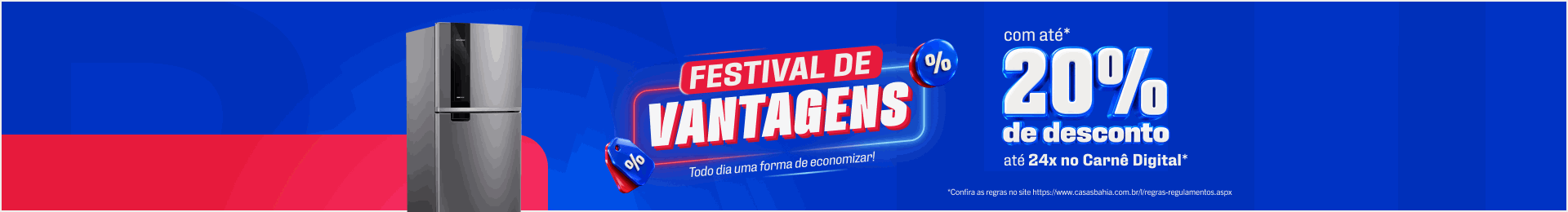 "Festival de Benefícios - Todo Dia uma Forma de Economizar  Ate 20% de Desconto no Carne Digital OU Até 24x no Carne Digital*"