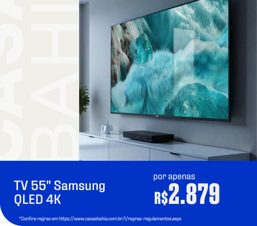 "Samsung Vision AI TV 55"" QLED 4K Em até 12x sem juros no Cartão Casas Bahia* + Frete Grátis Sul e Sudeste**"