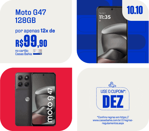"Smartphones 1- 1582383207 - Galaxy A17 128GB - por apenas R$ 799,90 no cupom DEZ* 2- 55073747 Moto G47 128GB - por apenas 12x de R$ 99,90 no cartão Casas Bahia*"