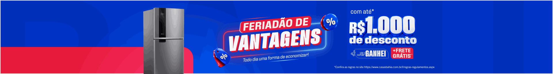 "Feriadão de Benefícios  Até 20% de Desconto no cupom GANHEI + Frete Grátis*"