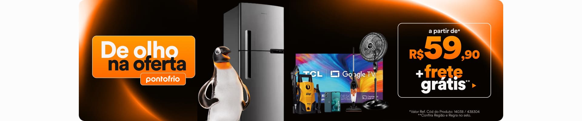 De Olho na Oferta Pontofrio Geral