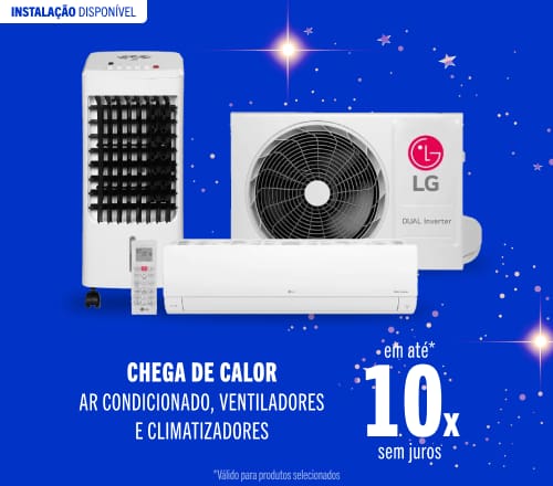 "Chega de Calor Ar Condicionado, Ventiladores e Climatizadores Em até 10x Sem Juros*"