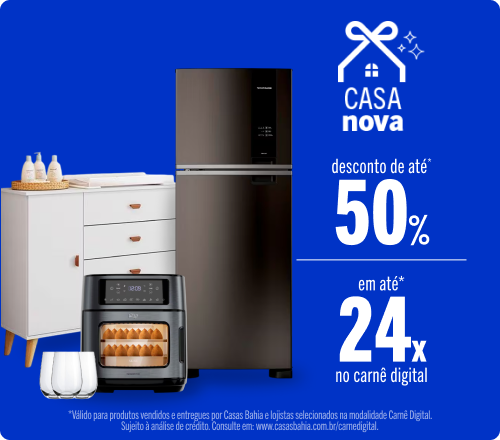 Casa Nova Com até 50% de desconto + Em até 24x no Carnê Digital*