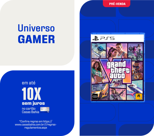 "Universo Gamer GTA VI em até 10x sem juros no cartão Casas Bahia*"