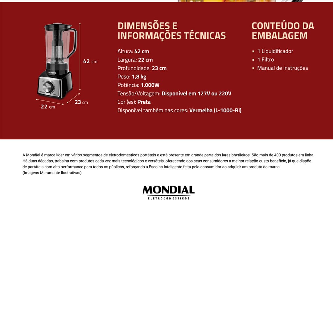 O Liquidificador Turbo L-1000 BI da Mondial reúne design moderno, qualidade e eficiência em um só produto, além disso ele conta com muita potência para você poder preparar suas receitas com mais praticidade e sem esforço, mesmo os alimentos mais duros. Com ele é possível também triturar gelo.