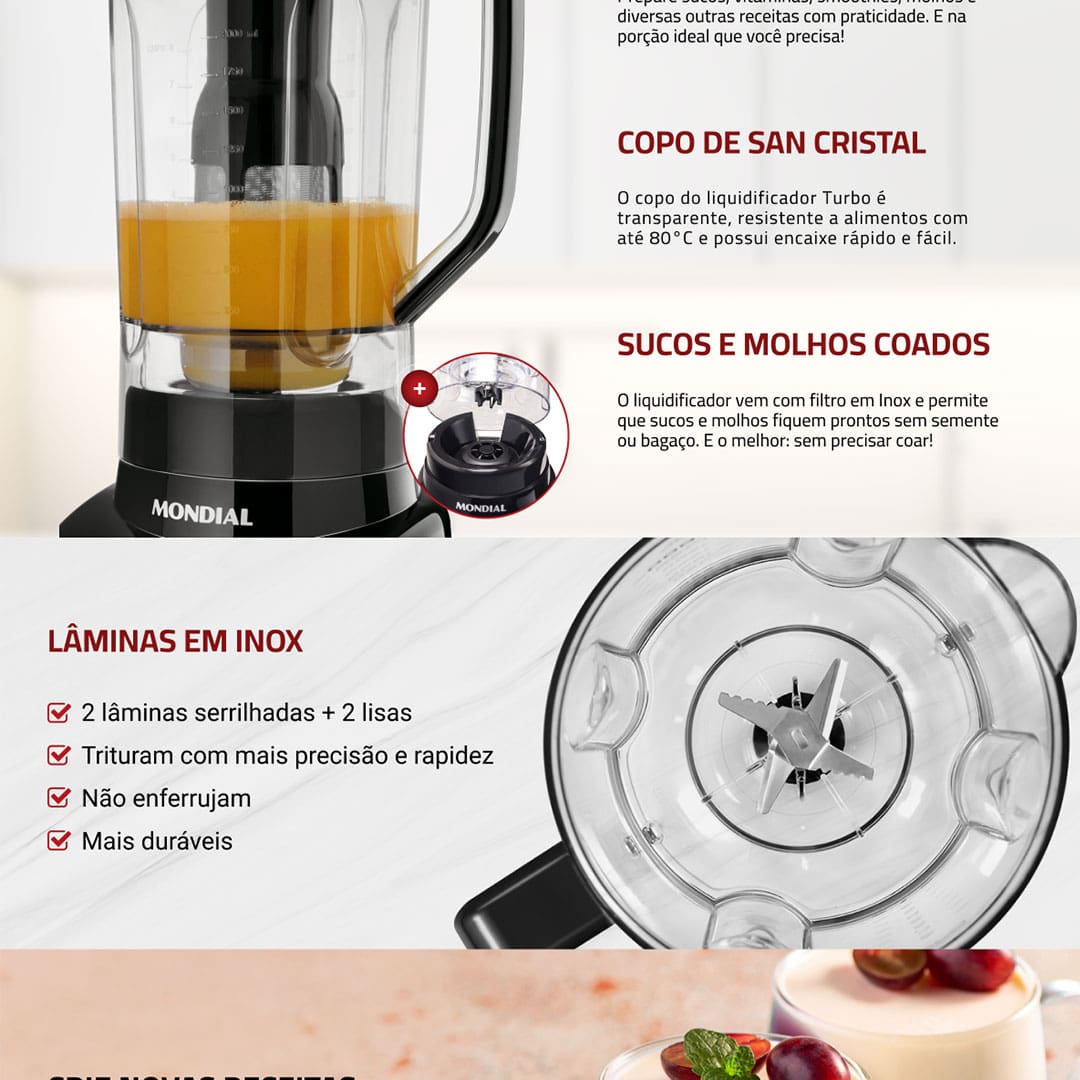 O Liquidificador Turbo L-1000 BI da Mondial reúne design moderno, qualidade e eficiência em um só produto, além disso ele conta com muita potência para você poder preparar suas receitas com mais praticidade e sem esforço, mesmo os alimentos mais duros. Com ele é possível também triturar gelo.
