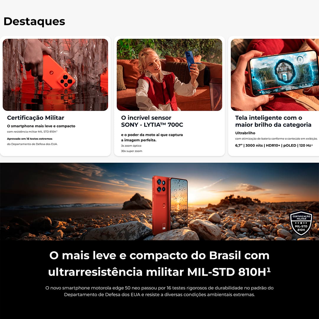 Desempenho excepcional O Smartphone Motorola Edge 50 Neo oferece um desempenho notável com o avançado MediaTek Dimensity 7300 e 16GB de RAM, garantindo fluidez e eficiência em multitarefas. A tecnologia RAM Boost, que transforma parte do armazenamento interno em RAM virtual, e a ampla capacidade de até 256GB de armazenamento interno asseguram espaço de sobra para todos os seus dados. O Edge 50 Neo é equipado com uma câmera principal de 50MP, com tecnologia Ultra Pixel e o sensor Sony LYTIA™ 700C, proporcionando fotos nítidas e vibrantes. A câmera ultra-angular de 13MP e a teleobjetiva capturam cenários e detalhes com precisão, enquanto a câmera macro e a de selfie de 32MP oferecem imagens de alta resolução. 