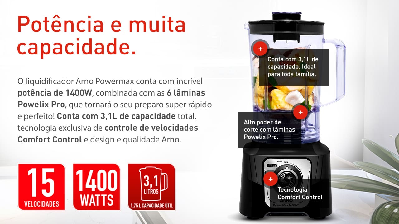 Uma Variedade de Funções. O Liquidificador Arno Power Max foi projetado para aqueles que gostam de praticidade no dia a dia! Ele é equipado com um motor de 1400W e uma jarra espaçosa de 3,1 litros, que permite preparar grandes quantidades de alimentos de forma rápida e eficaz, atendendo às necessidades de toda a família.