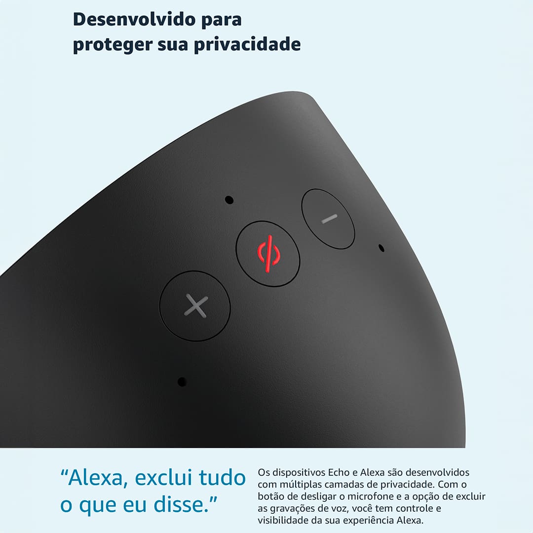 CONHEÇA O NOVO ECHO SPOT Um despertador inteligente com som vibrante e Alexa. Sempre pronto para te ajudar a acordar, relaxar e muito mais. DESPERTADOR INTELIGENTE PERSONALIZÁVEL Veja facilmente a hora, a previsão do tempo e nomes de música, controle dispositivos de casa inteligente e muito mais. Personalize o display com seu design preferido de relógio e cores divertidas. SOM POTENTE E VIBRANTE Curta sons com vocais nítidos e graves profundos. É só pedir para Alexa reproduzir música, podcasts e audiolivros.