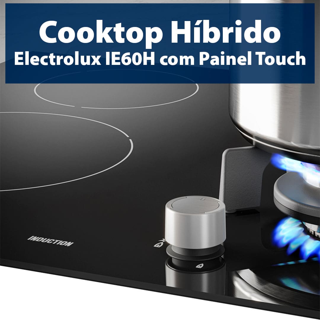 Cooktop Híbrido Electrolux Gás Indução IE60H Painel Touch