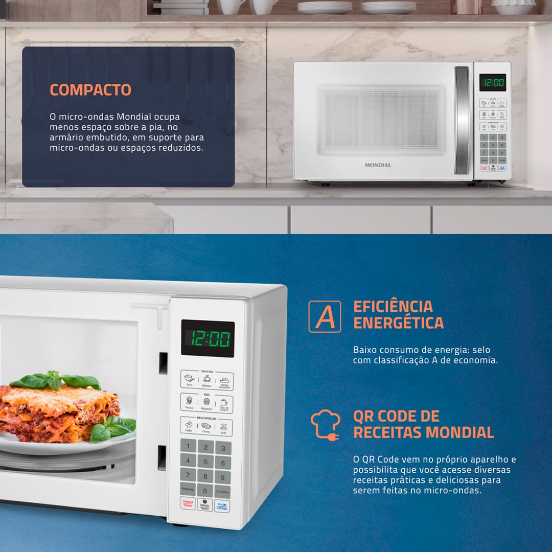 Praticidade e elegância na sua cozinha Perfeito para espaços compactos, o Micro-ondas MO-01-21-W Mondial traz inovação e praticidade para a sua rotina. Com display digital e 10 ajustes de potência, facilita no preparo de diversas receitas, além do Menu Kids. Capacidade de 21 Litros Com design compacto, esse modelo ocupa o menor espaço em balcões e armários, deixando a sua cozinha mais prática e elegante. Potência de 1.200W com 10 ajustes A alta potência do micro-ondas permite que os alimentos sejam preparados e descongelados com mais rapidez. Com um sistema de potência que varia de 1 a 10, é possível ajustar a função para cada receita e manter as refeições aquecidas.