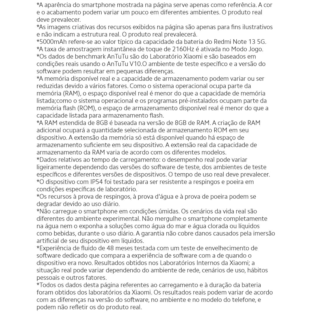 Descubra a Inovação e o Estilo com o Xiaomi Redmi Note 13 5G Azul – sua nova dimensão de tecnologia. O mundo da tecnologia móvel nunca mais será o mesmo com a chegada do revolucionário Xiaomi Redmi Note 13 5G na cor azul. Projetado para aqueles que não se contentam com o básico e buscam sempre mais em performance, design e inovação. Com 256GB de armazenamento, prepare-se para mergulhar em uma experiência sem limites, onde suas memórias, jogos e aplicativos coexistem sem comprometer a velocidade ou a eficiência. O Xiaomi Redmi Note 13 conta com processador octa-core, tela de 6.67" e 8GB RAM, tudo isso para você desfrutar de inovação e rapidez. Escolha o Xiaomi Redmi Note 13 5G Azul e eleve sua experiência móvel a um patamar nunca antes imaginado.