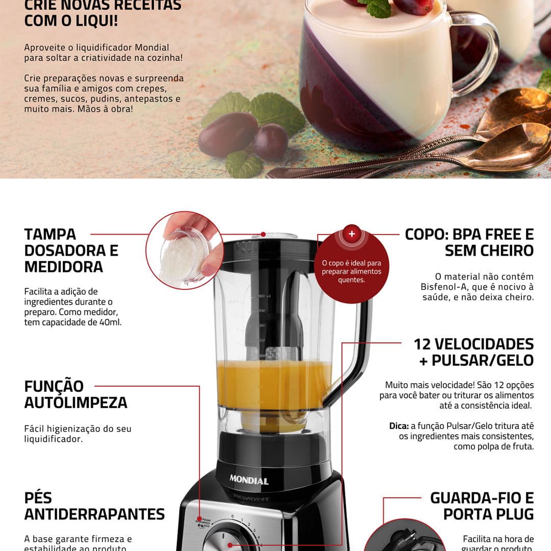 O Liquidificador Turbo L-1000 BI da Mondial reúne design moderno, qualidade e eficiência em um só produto, além disso ele conta com muita potência para você poder preparar suas receitas com mais praticidade e sem esforço, mesmo os alimentos mais duros. Com ele é possível também triturar gelo.