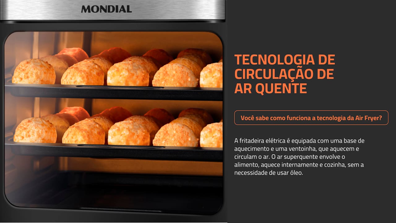 O modelo OVEN alia as vantagens da tecnologia da Air Fryer ao espaço e versatilidade do forno. Você pode assar, cozinhar e fritar sem óleo e com perfeição. Cesto de 5 Litros + 3 exclusivas assadeiras: Você tem a opção de usar as três exclusivas assadeiras com antiaderente, que são resistentes e fáceis de usar e limpar. As 2 assadeiras são ideias para pão de queijo, nuggets, pizza, entre outros e 1 assadeira fechada para preparar assados e alimentos com molho. Já o cesto, com capacidade de 5 litros, é indicado para preparar assados, batata frita, bolo e muito mais!