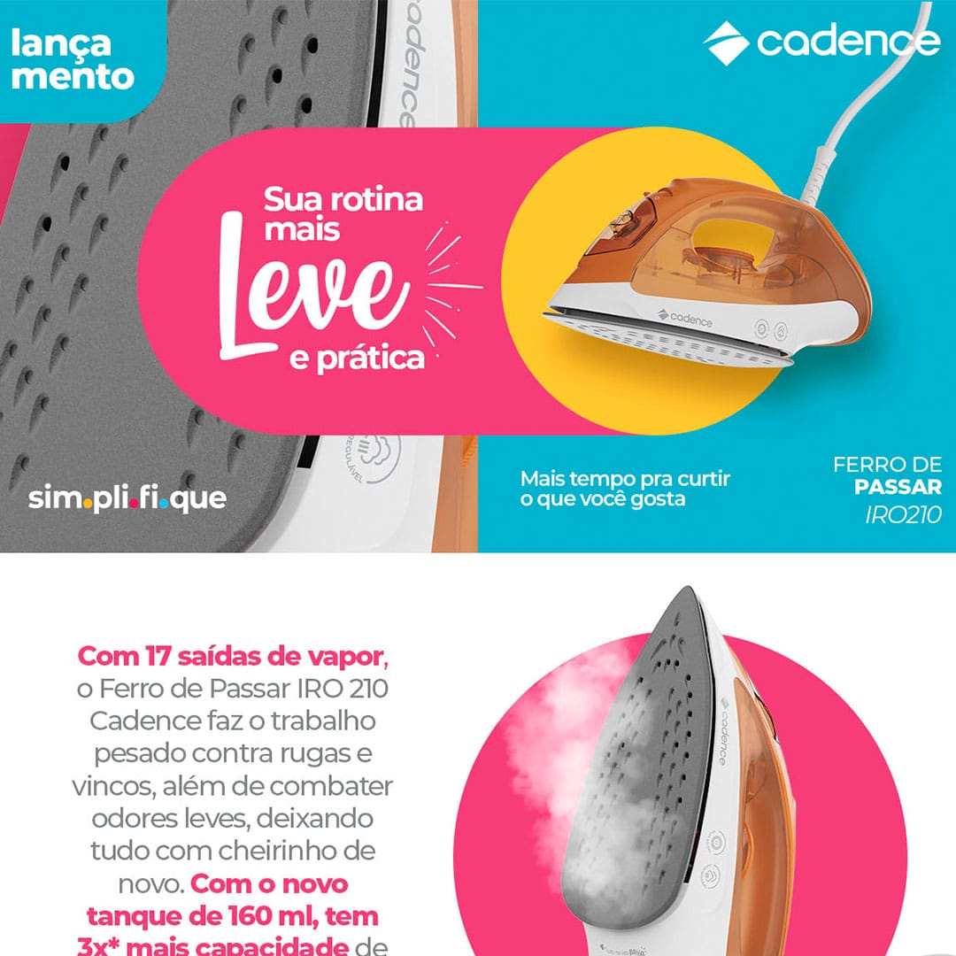 Eficiência ao passar suas roupas O Ferro de Passar Cadence IRO210 é um verdadeiro aliado para garantir que suas roupas estejam sempre lisinhas e sem rugas ou vincos, apresentando 17 saídas de vapor que garantem um deslizamento suave e eficiente sobre os tecidos. Com um novo tanque de água de 160 ml, este modelo possui três vezes mais capacidade de armazenamento em comparação ao anterior, permitindo um trabalho contínuo e sem interrupções. Além disso, o ferro também combate odores leves, proporcionando uma sensação de frescor e cheirinho de novo em suas roupas.