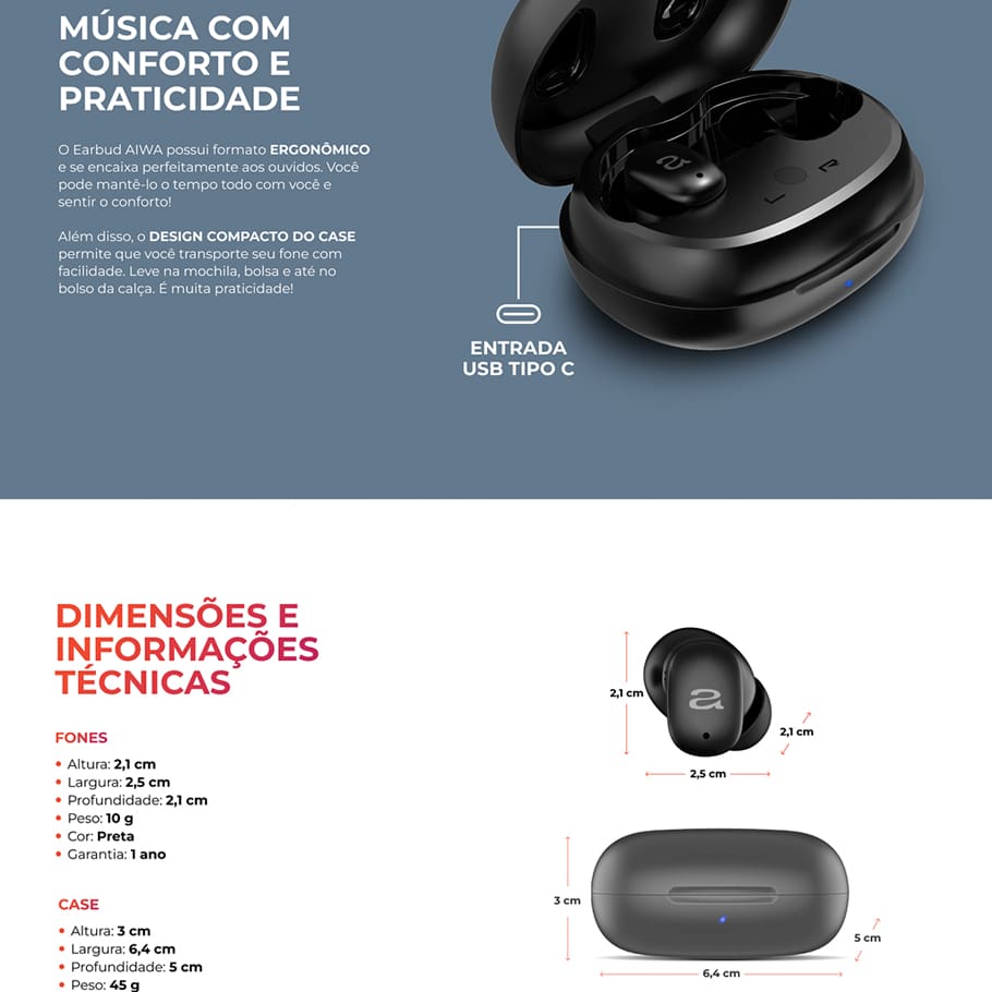 A Melhor Experiência Sonora Desfrute de uma qualidade sonora surpreendente com o Earbud AIWA, que proporciona mais clareza e potência. A conexão Bluetooth 5.3 oferece estabilidade e eficiência na hora de conectar. Tenha uma Experiência Imersiva Aproveite o Cancelamento Ativo de Ruído (ANC) para bloquear interferências externas em até -20 dB, proporcionando uma experiência imersiva sem distrações. Além da função modo ambiente, que permite ouvir o som ao seu redor de forma clara e realista.