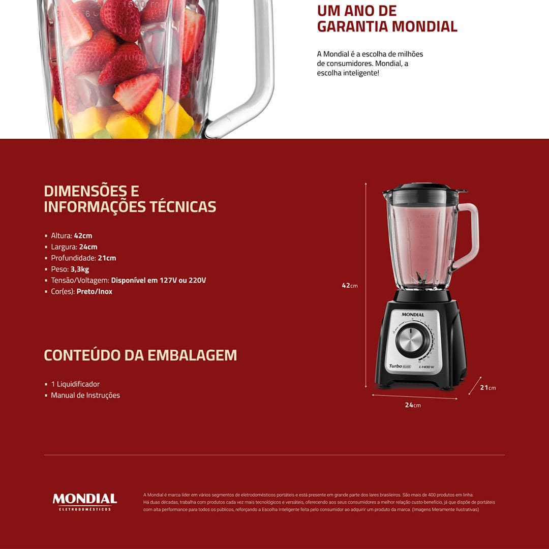 Tenha mais praticidade na hora de preparar as mais deliciosas receitas com o Liquidificador Mondial Turbo Glass L-1400 GI.  Possui 6 lâminas em aço inox, sendo duas serrilhadas, com alto poder de corte, super-resistentes e eficientes. A faca é facilmente removida da jarra, facilitando a limpeza total do liquidificador.  Com função “Pulsar” tritura até os ingredientes mais resistentes, como gelo e polpa de fruta, combina até 12 velocidades sendo ideal para alcançar a textura perfeita para o que precisa.  O Turbo Glass L-1400 GI é resistente a variadas temperaturas, sem absorver odores ou manchas. Além disso, a jarra de vidro possui um design sofisticado e conta com potência de 1400W permite misturar e triturar alimentos com agilidade e perfeição.